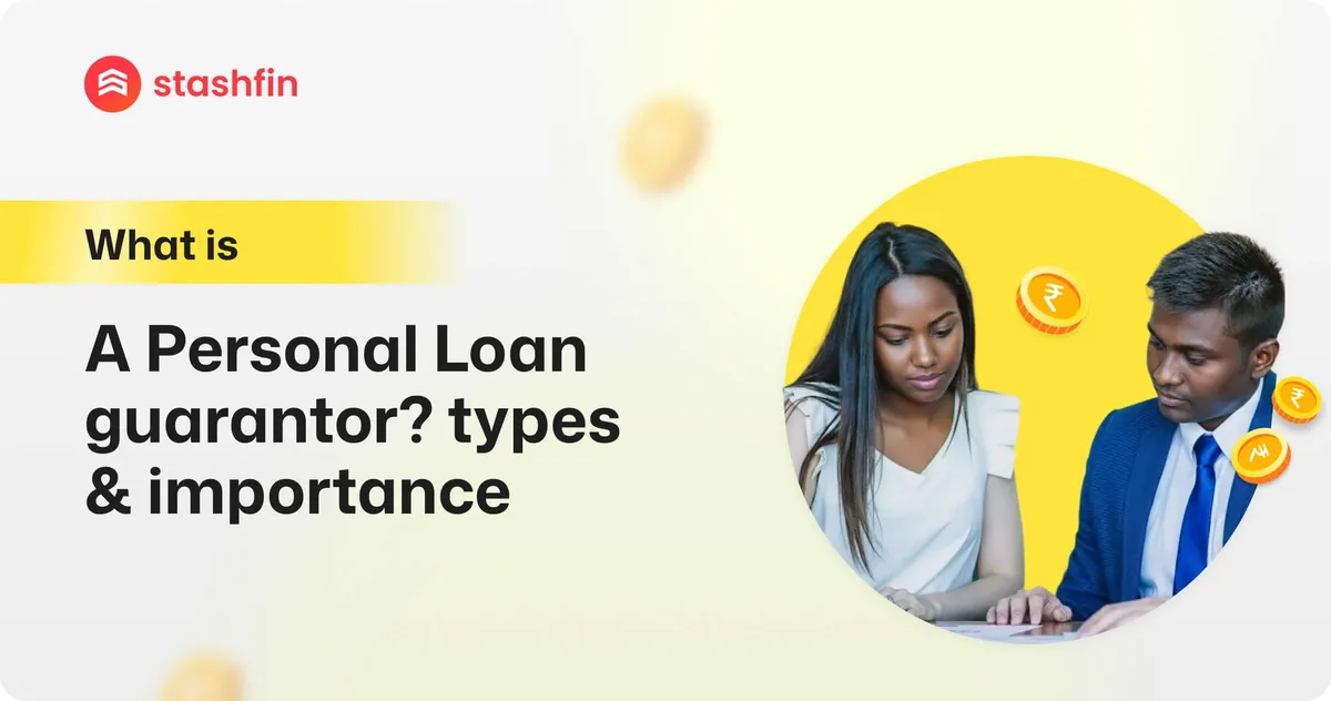 What is A Personal Loan Guarantor? Types & Importance