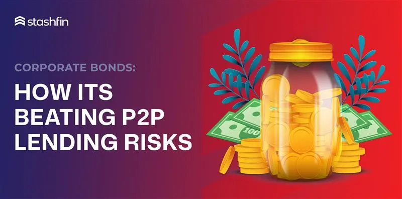 Corporate Bonds vs P2P Lending: A Guide for Smart Investors