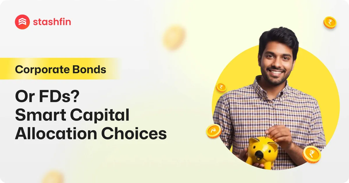 Corporate Bonds vs Fixed Deposites