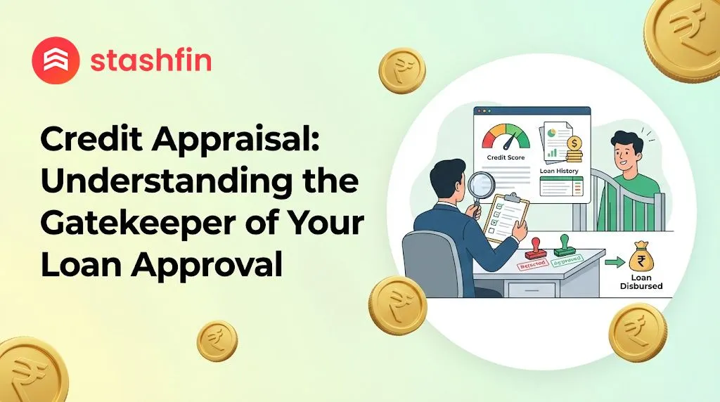 Credit Appraisal: Understanding the Gatekeeper of Your Loan Approval