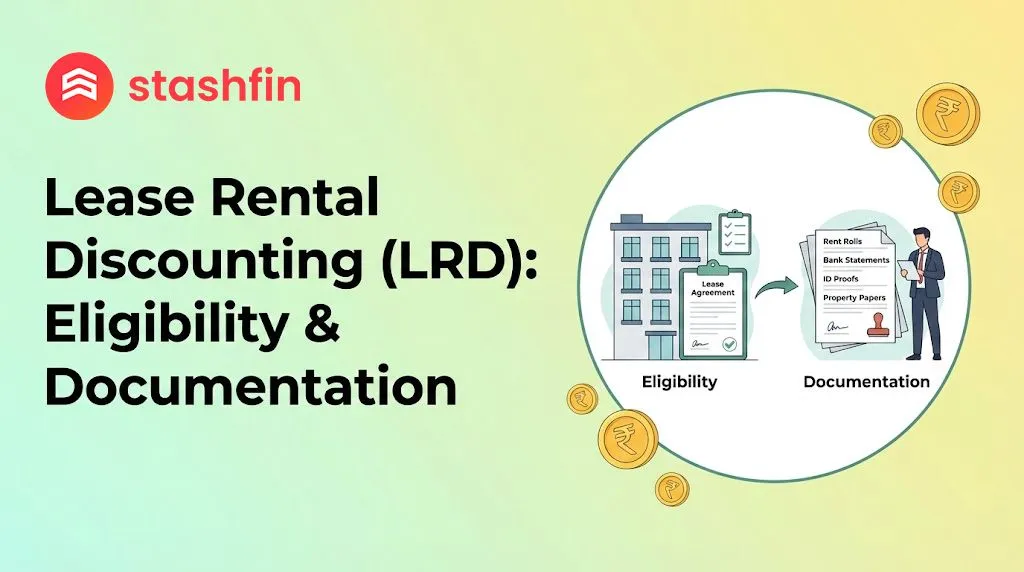 Lease Rental Discounting (LRD): Eligibility & Documentation